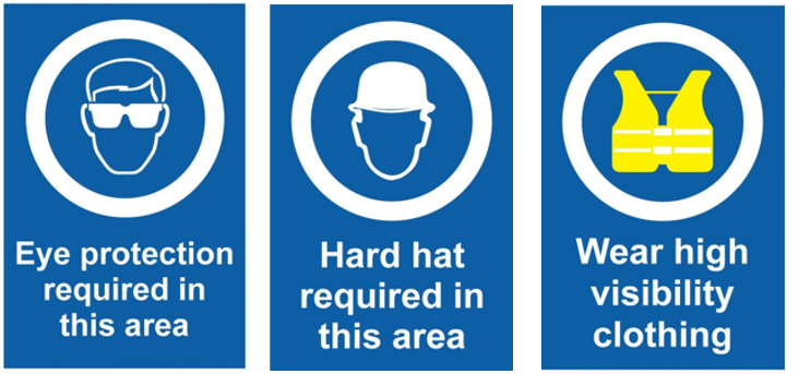 General personal protective equipment signs: eye protection required in this area, hard hat required in this area and wear high visibility clothing sign.
